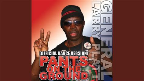 pants on the ground guy|pants on the floor song.